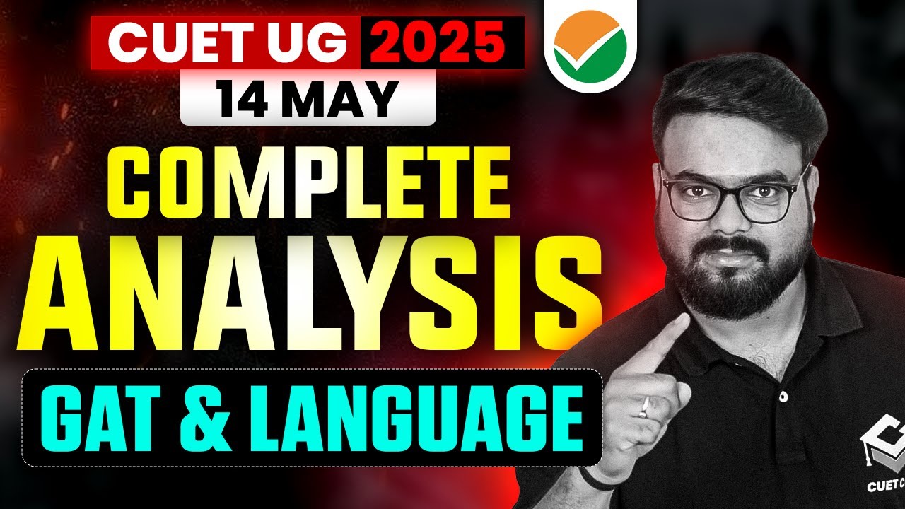 CUET Paper Analysis 2025 | 14 May Shift 1 CUET Exam Answer Key
