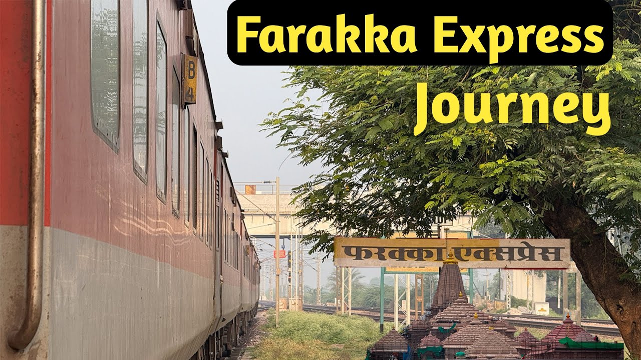 Farakka Express  Journey | Ayodhya Dham to Delhi Journey