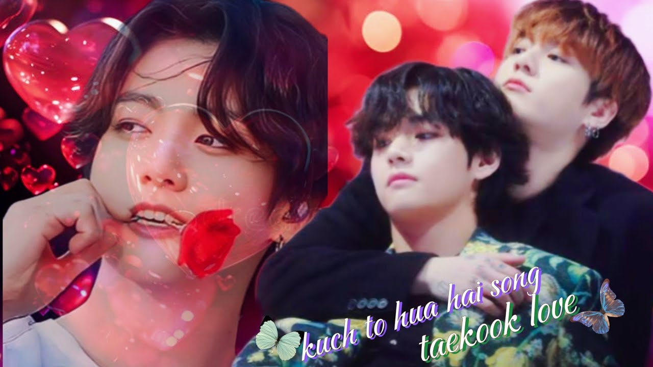 kuch to hua hai song taekook love fmv 💚👑💎💜 enjoy your Army 😍😘