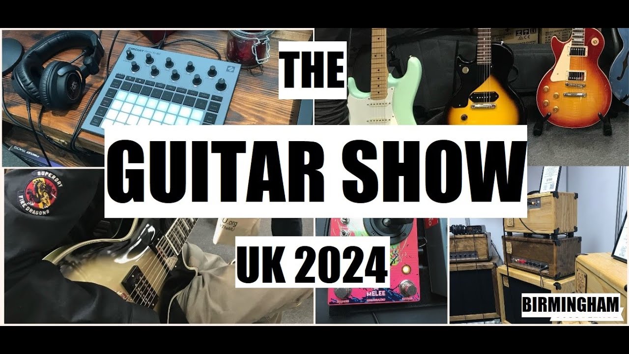BIRMINGHAM GUITAR SHOW 2024 (UK) - Vintage & custom guitars, pedals and...lefty's?!