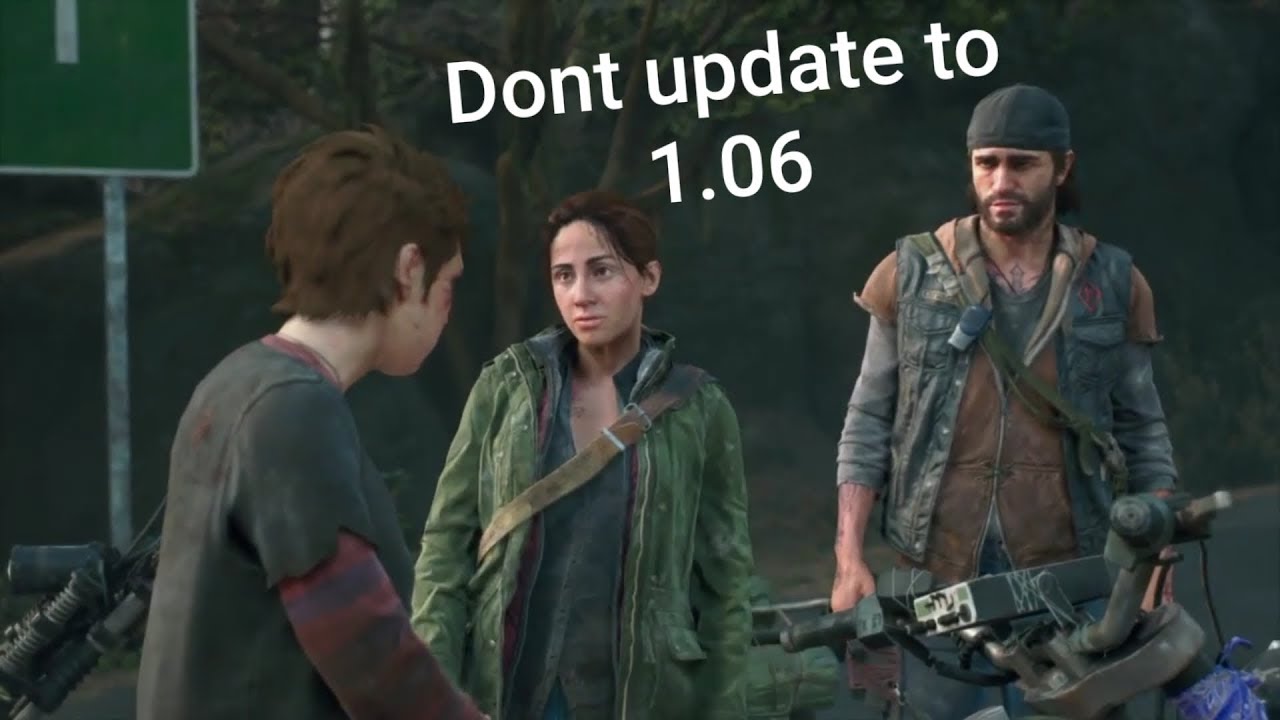 Dont!!! Update Days gone to version 1.06 || Ps4 shutting down after updating to 1.06 Stay at 1.05