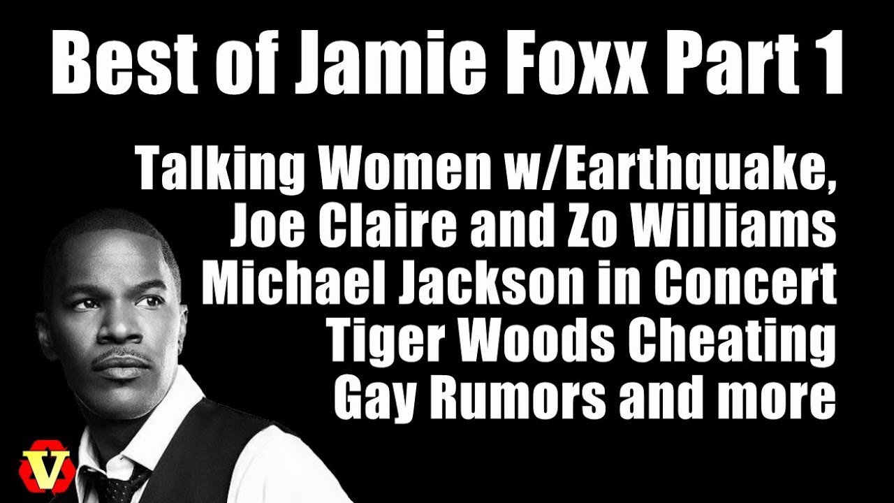 Best of Jamie Foxx on The Foxxhole Part 1