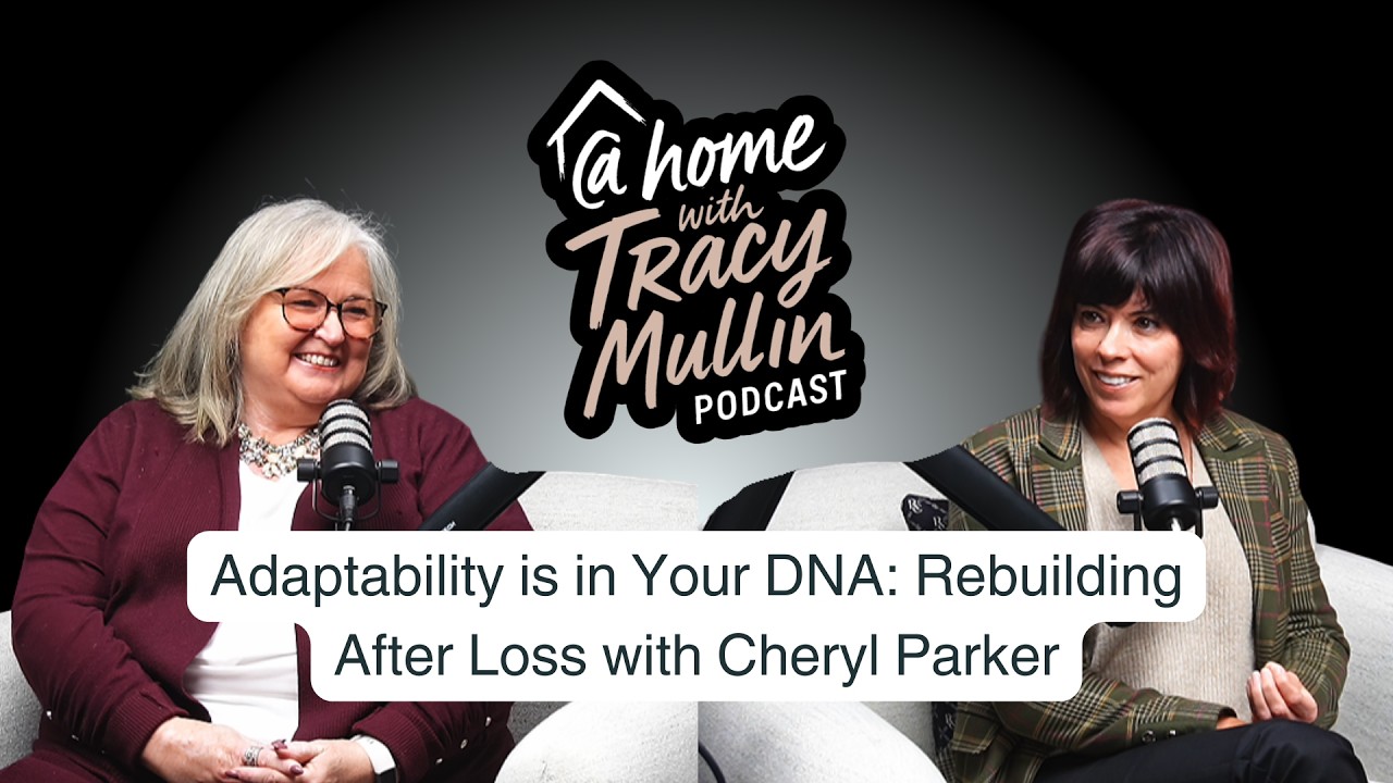 Adaptability Is in Your DNA: Rebuilding After Loss with Cheryl Parker
