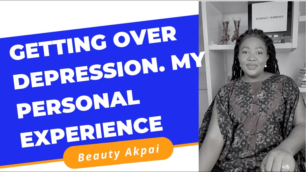 Getting over depression my personal experience