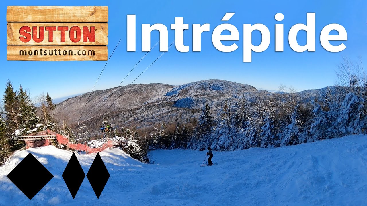 Mont Sutton - Intr&eacute;pide