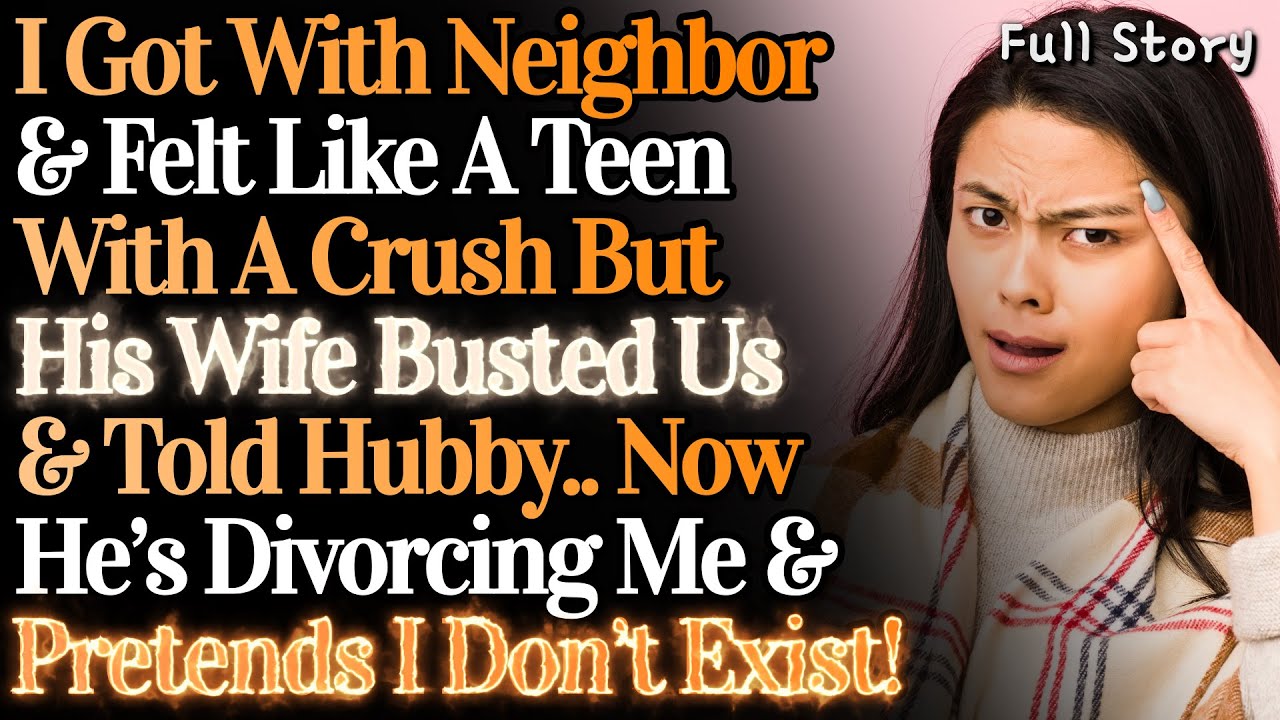 I Got With Neighbor To Feel Like A Teen But His Wife Busted & Told My Hubby!