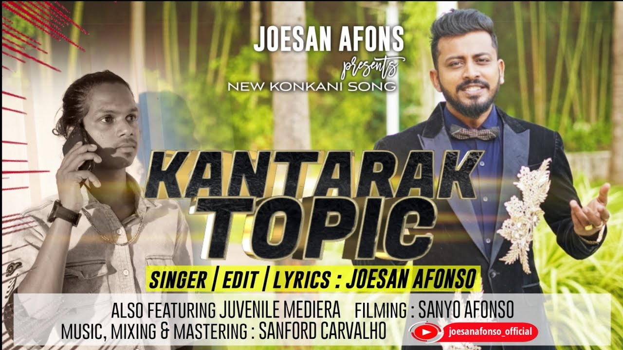 New Konkani Song 2025 | Kantarak Topic | Joesan Afonso
