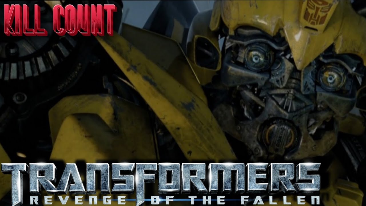 Transformers: Revenge of the Fallen (2009) | Kill Count