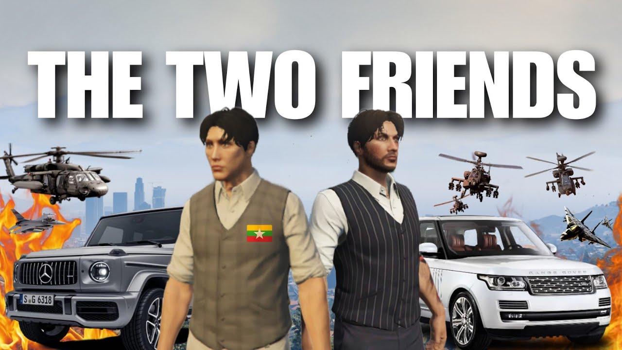 သူငယ်ချင်းနှစ်ယောက် | The Two Friends [EP-1]