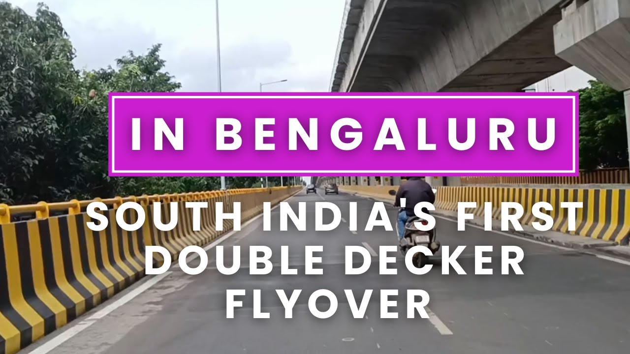 south India's First Double Decker Flyover In Bengaluru