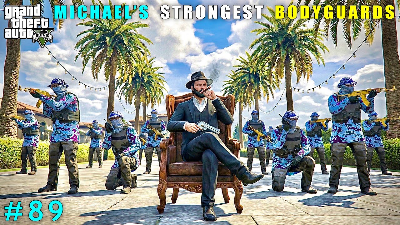 Michael Got The World’s Strongest Bodyguards | Gta V Gameplay #89