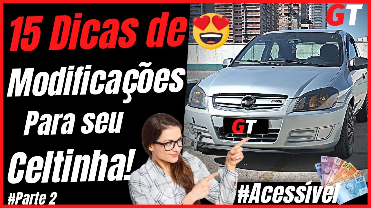 Acessórios e Modificações para Deixar o Celta mais Esportivo e Diferenciado