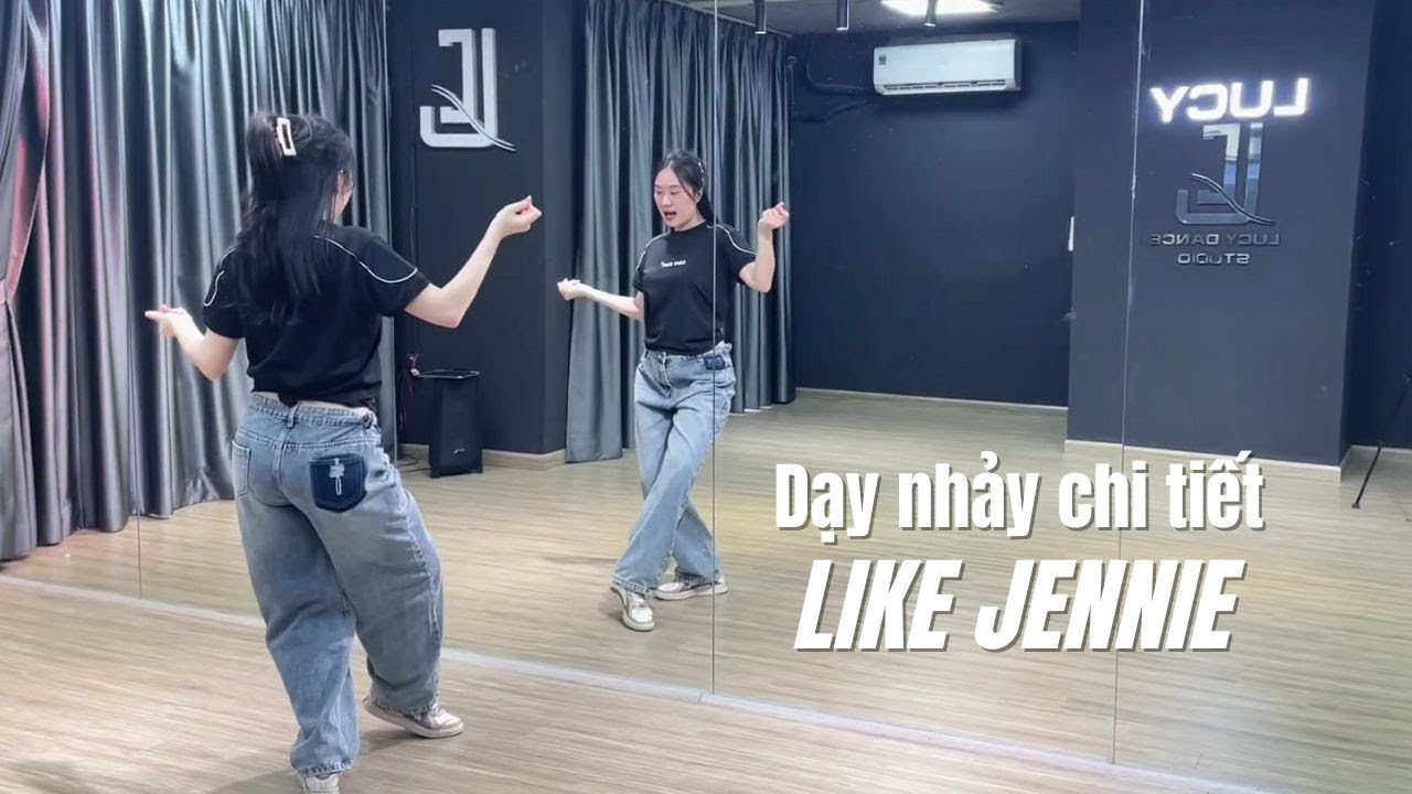 Hướng dẫn nhảy chi tiết LIKE JENNIE - [Minh Hiền Official]