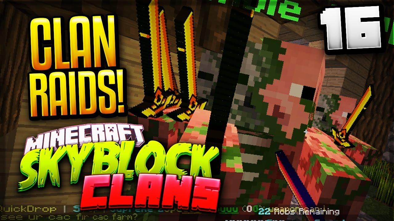 CLAN RAIDS! - Minecraft Skyblock Clans #16 (ArcadianMC)