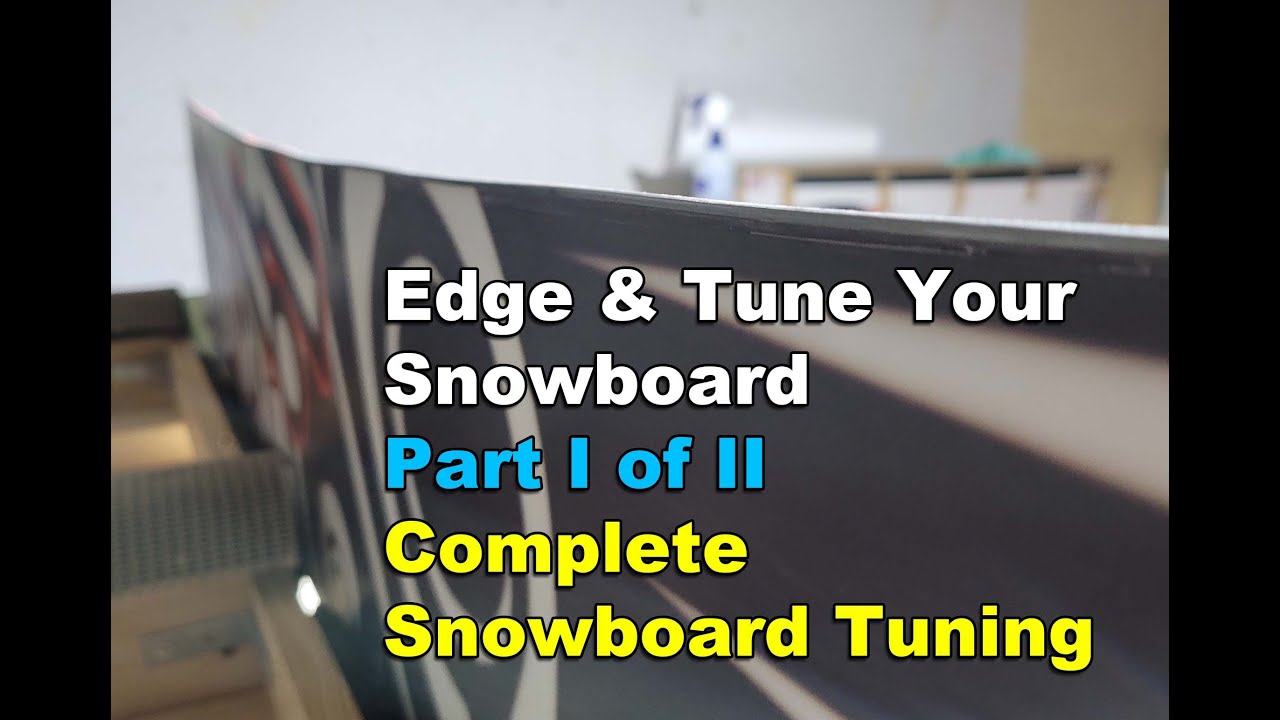 Edge & Tune Your Snowboard (Part I of II)