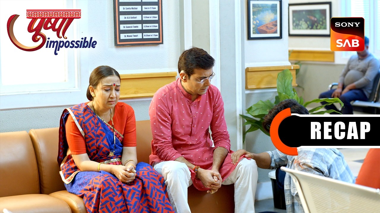 Pushpa Impossible | Ep 1162 & Ep 1163 | RECAP | पुष्पा इम्पॉसिबल