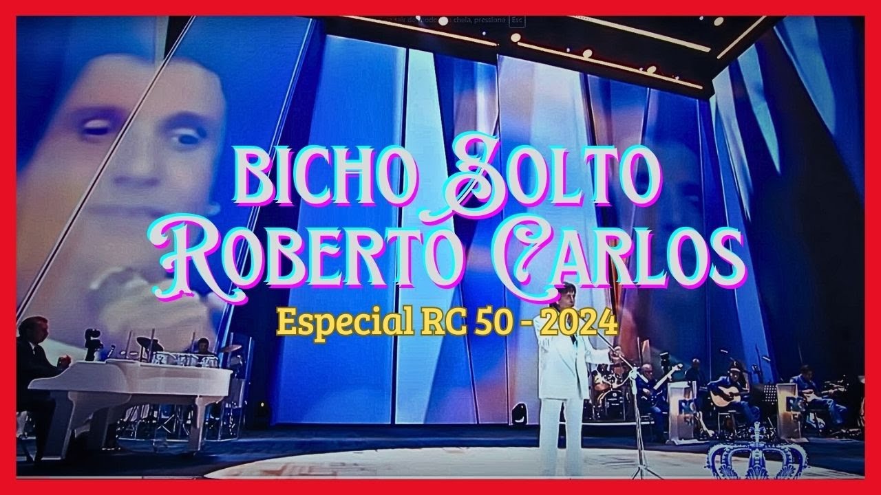 A Nova m&uacute;sica de Roberto Carlos 2024 | BICHO SOLTO