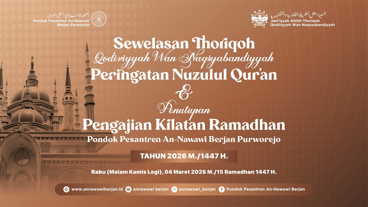 Penutupan Pengajian Kilatan, Peringatan Nuzulul Quran & Sewelasan TQN