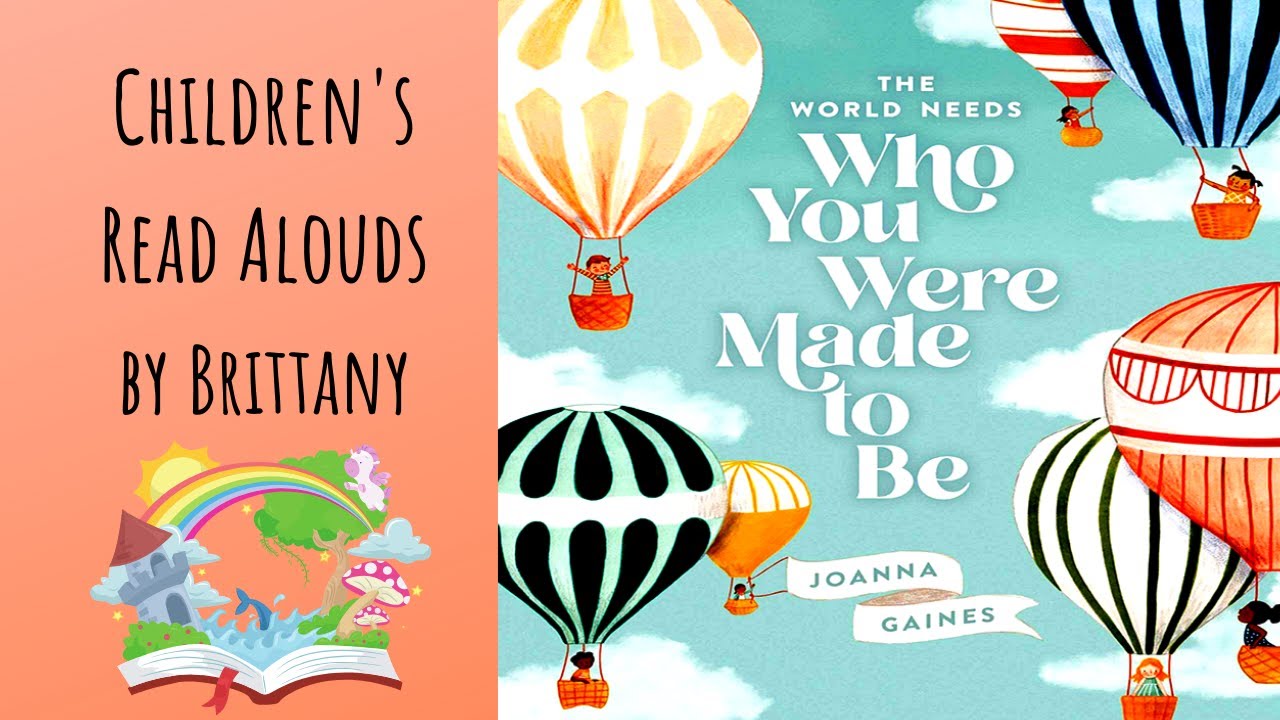 The World Needs Who You Were Made To Be - Read Aloud