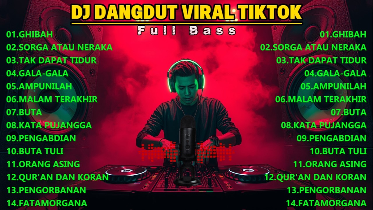 DJ DANGDUT FULL BASS VIRAL TIKTOK
