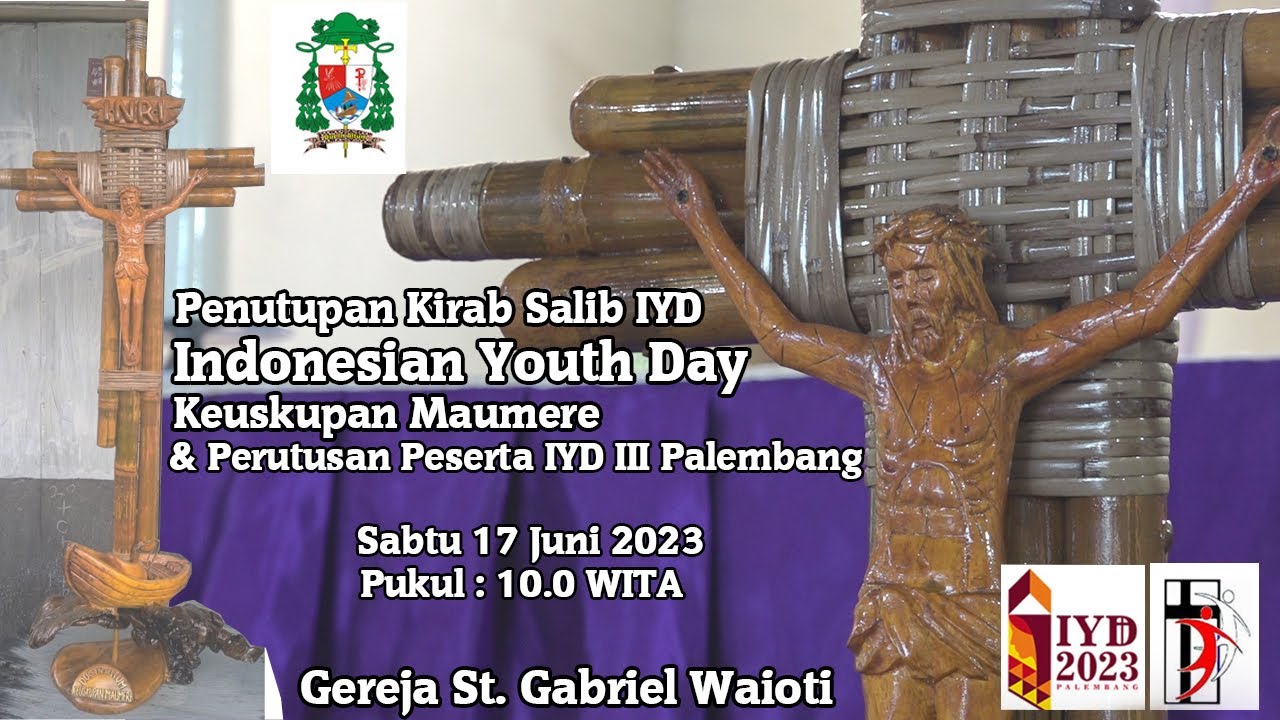 Penutupan Kirab Salib Indonesian Youth Day Keuskupan Maumere & Perutusan Peserta IYD III Palembang