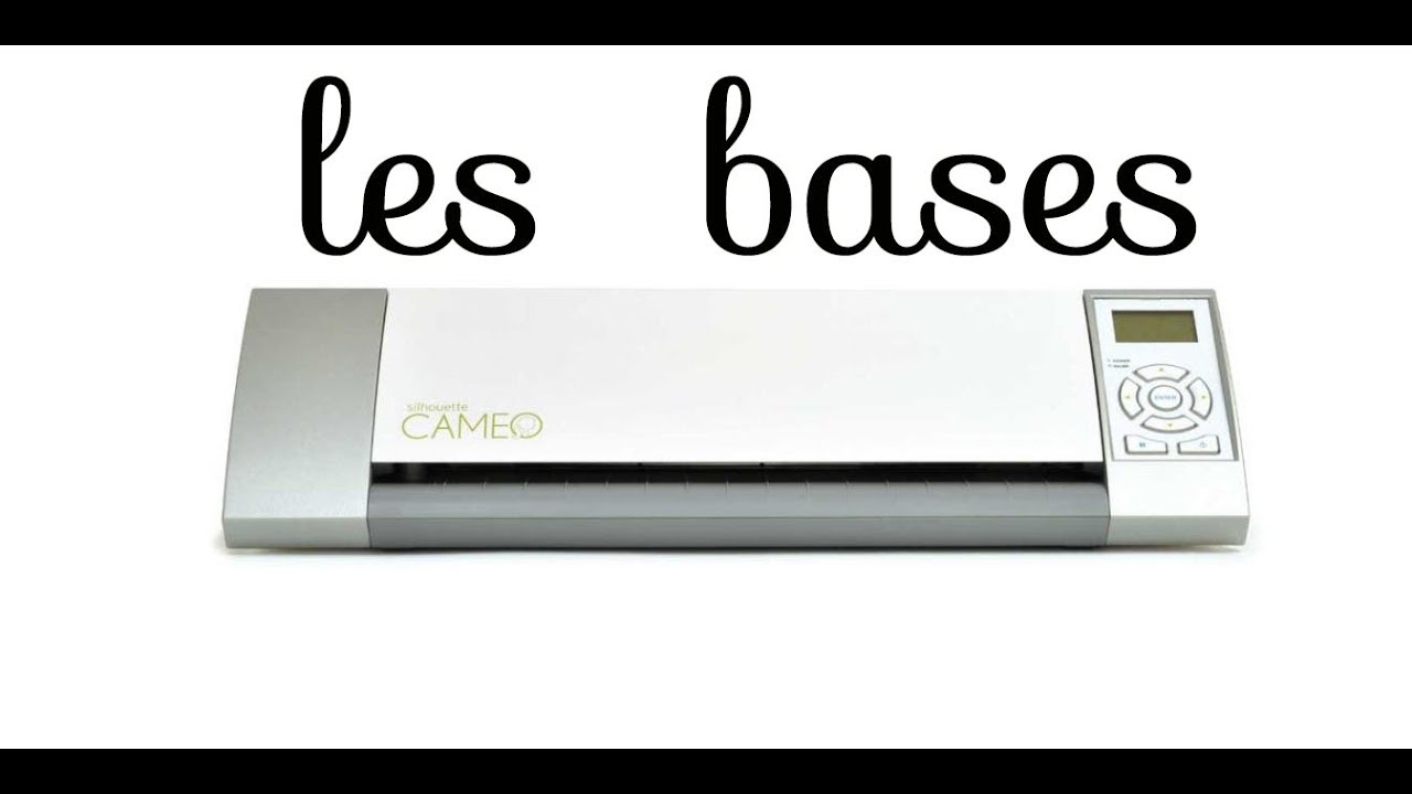 Silhouette Cameo : introduction (les basiques)