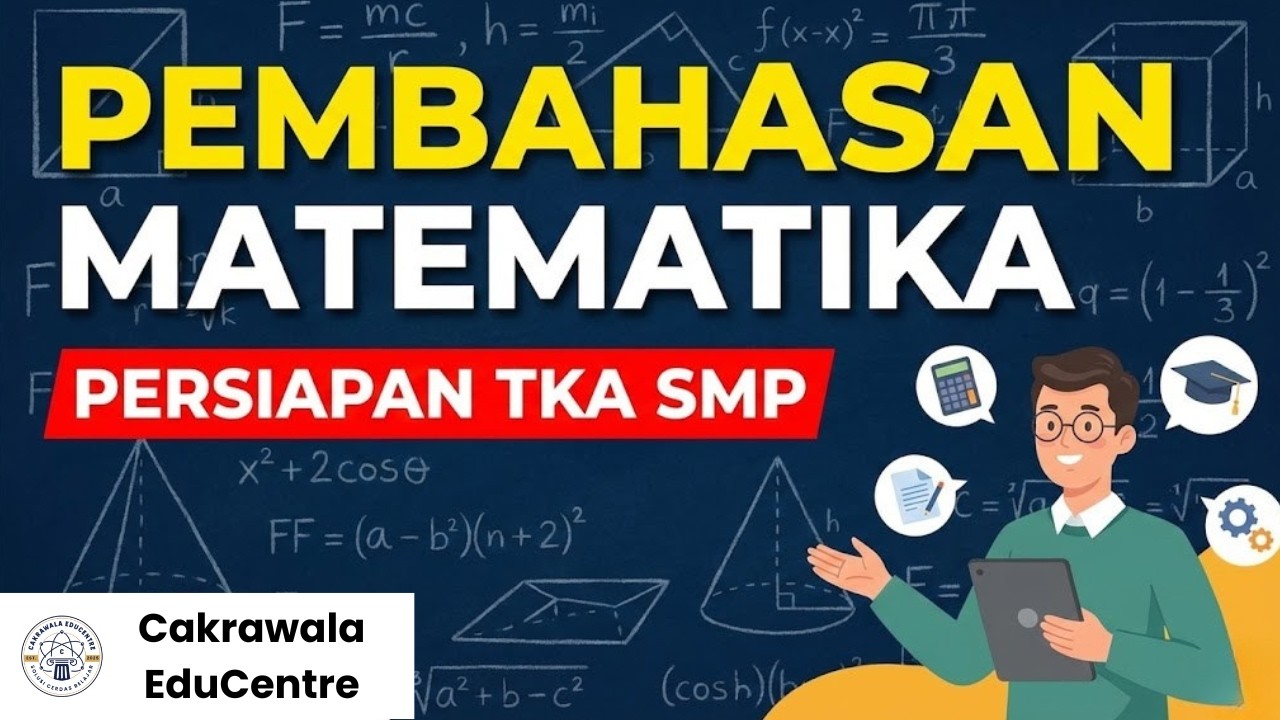 Pembahasan Lengkap Matematika - Persiapan TKA SMP
