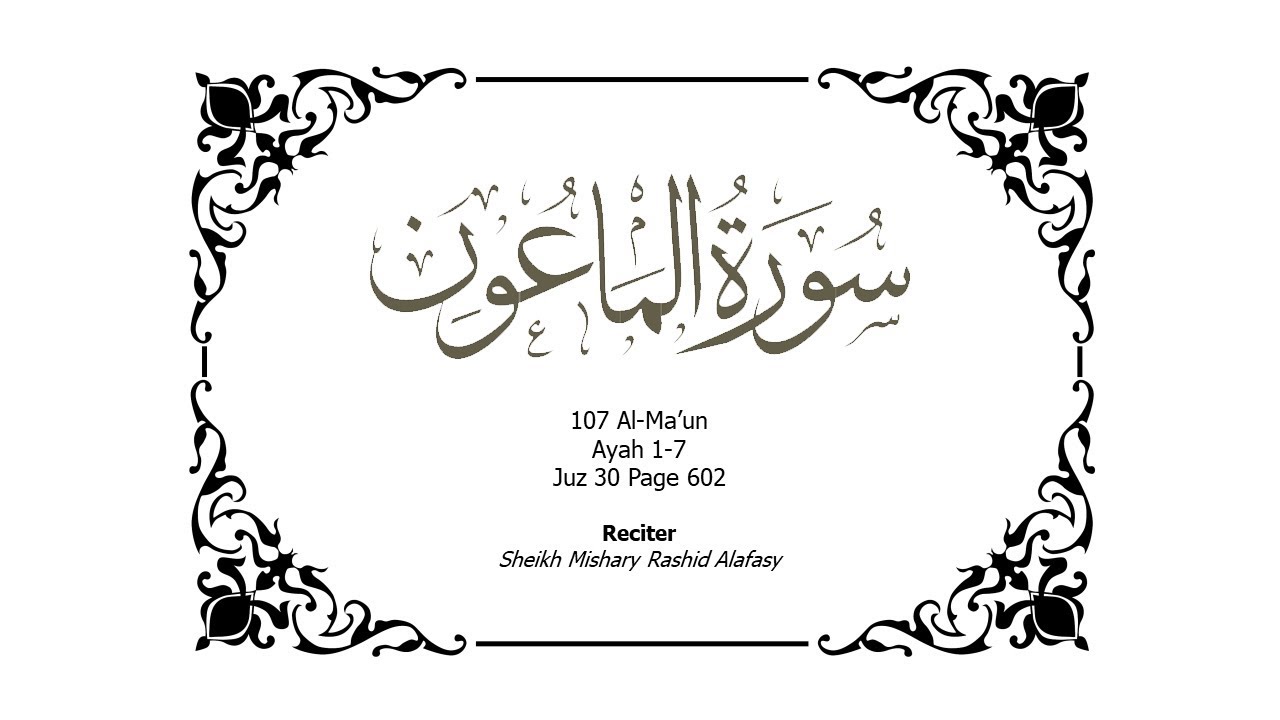 107 Memorize Surah Al-Maun Juz 30 Page 602