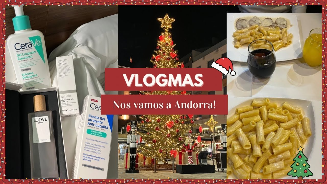 VLOGMAS🎄| Nos VAMOS a ANDORRA🇦🇩 + UNBOXING compras🛍️