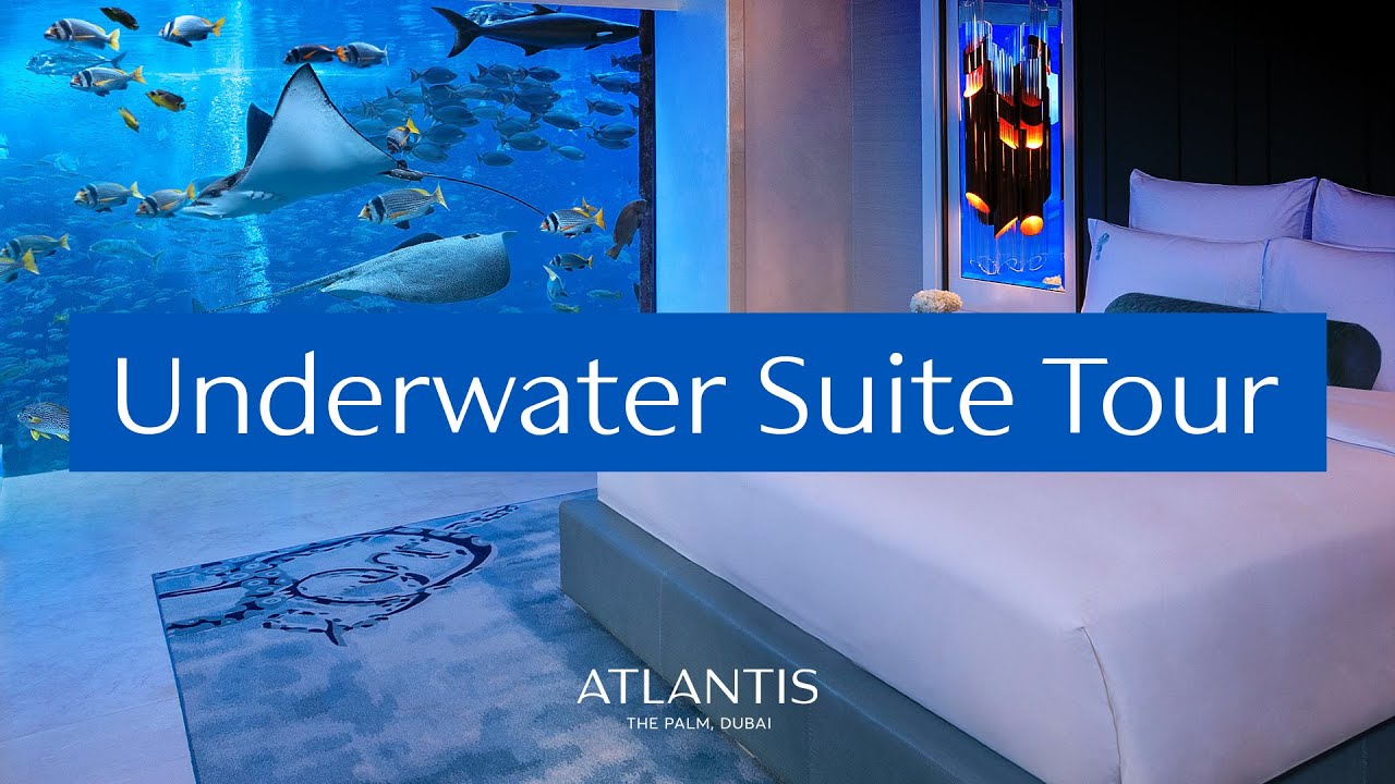 Underwater Suite Tour | Atlantis, The Palm