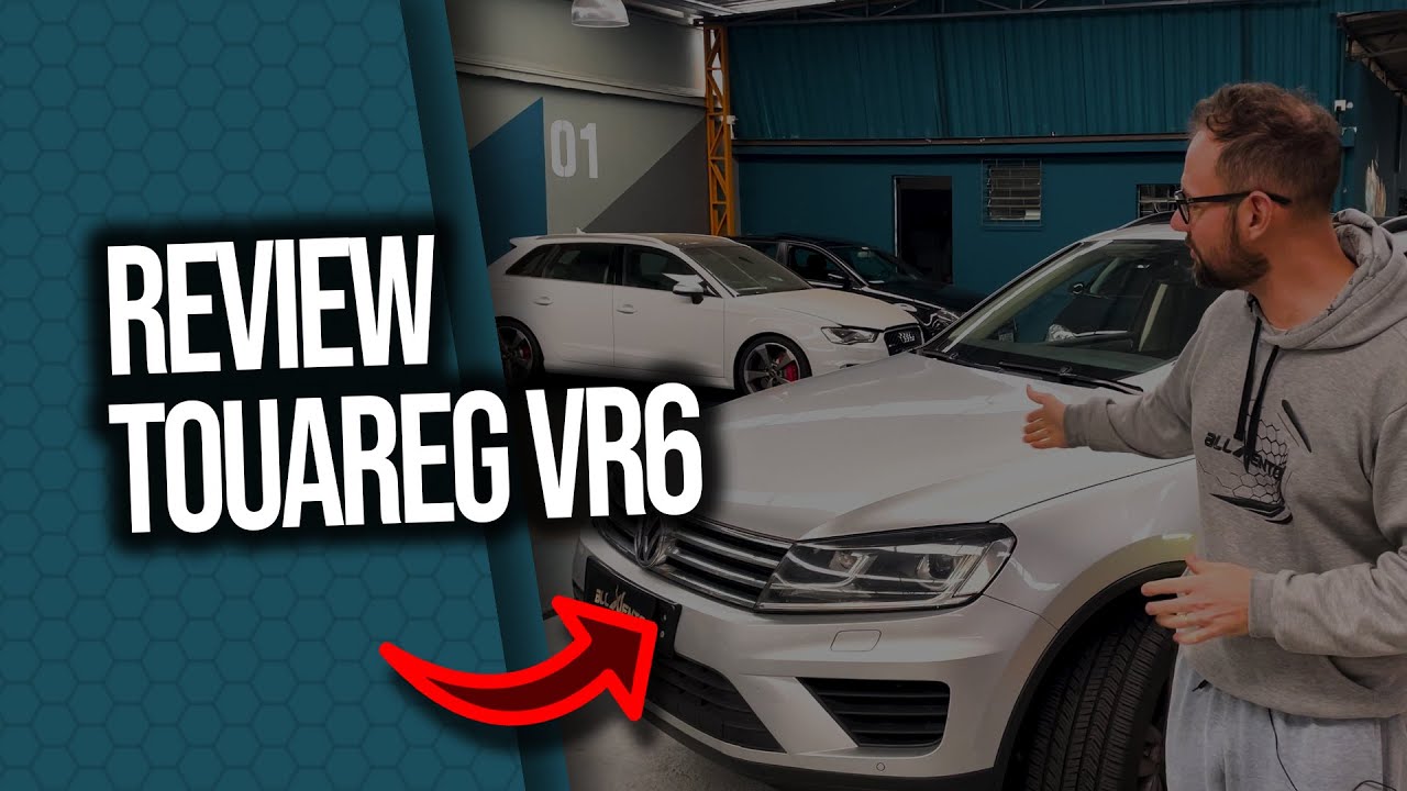 REVIEW ALLVENTO: VOLKSWAGEN TOUAREG - O MELHOR CUSTO BENEFÍCIO EM SUV ALEMÃO.
