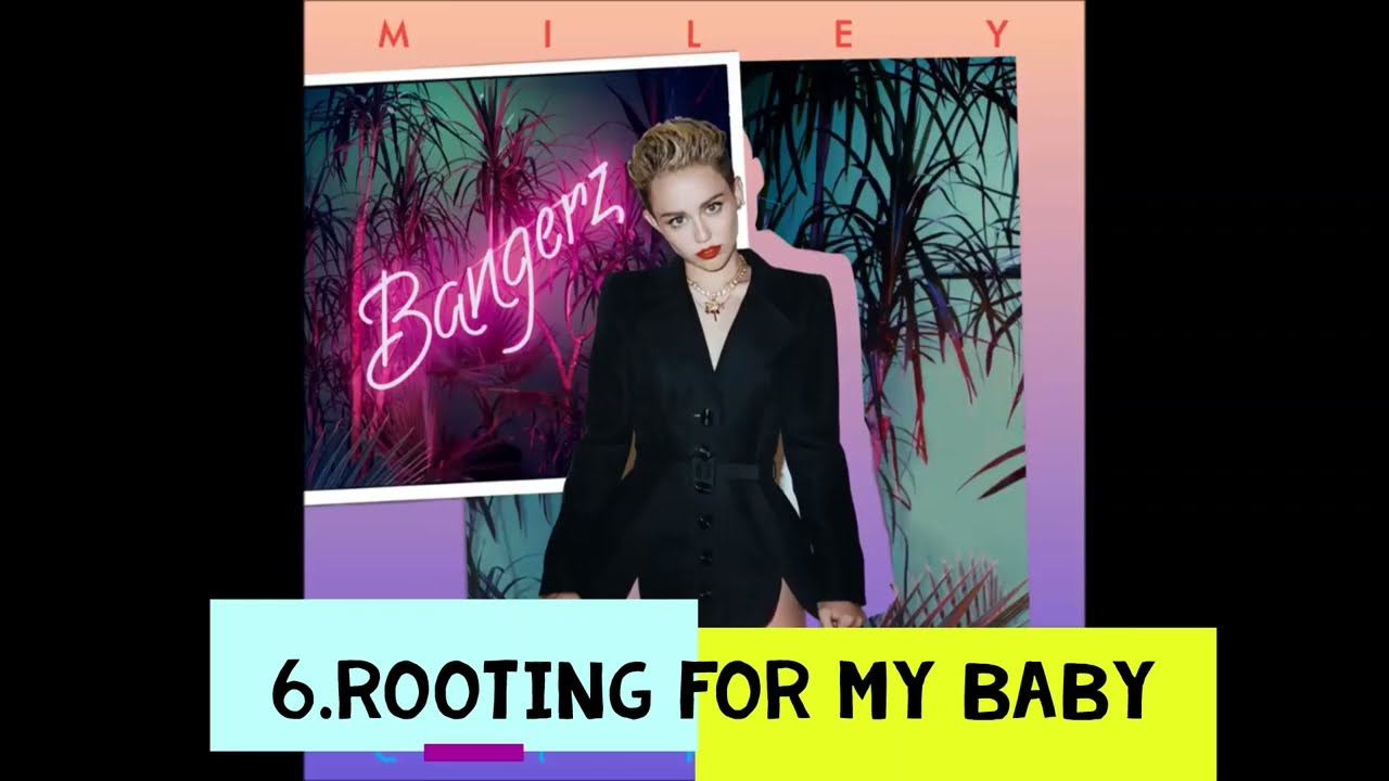 RANKING BANGERZ ALBUM SONGS (MILEY CYRUS)