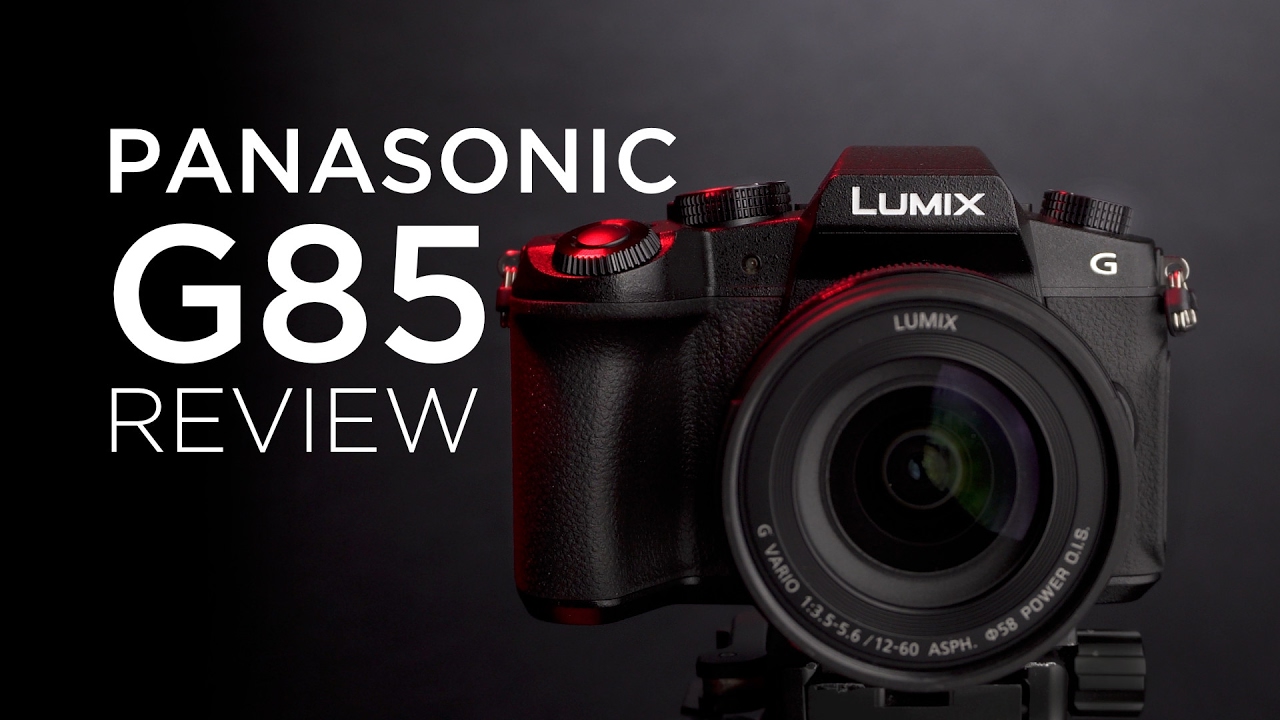 Видеообзор Panasonic G85