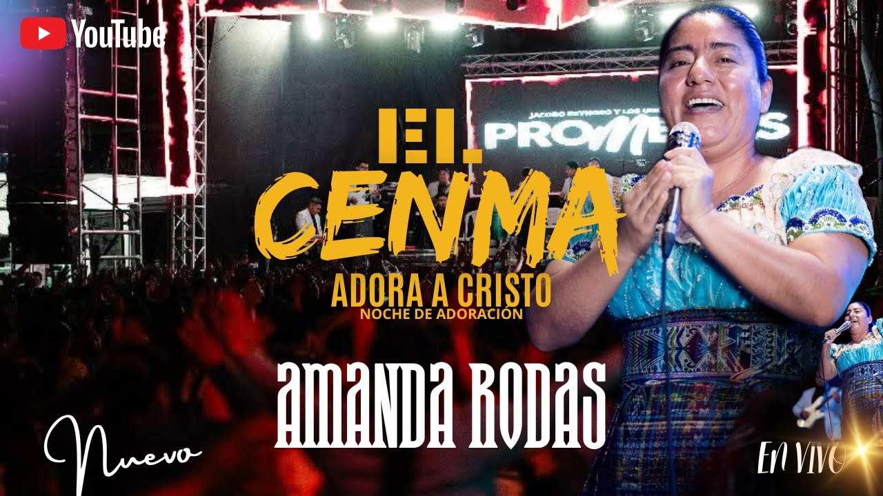 AMANDA RODAS  | CANTANDO EN CENMA | NOCHE DE ADORACIÓN🕊🙏😭