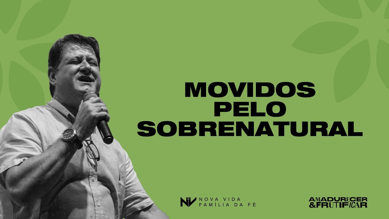 Movidos pelo Sobrenatural | Pastor Marcos Alves