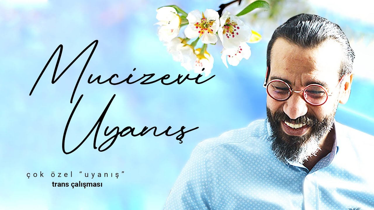 MUCİZEVİ UYANIŞ | ÇOK ÖZEL BİR UYANIŞ TRANSI - Kişisel Gelişim Videoları