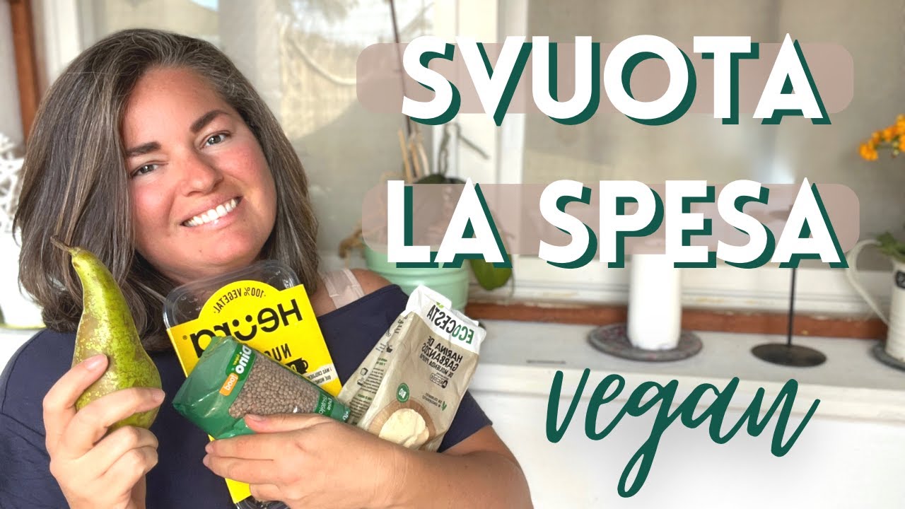 svuota la SPESA vegan onesto per tutta la famiglia | con tanti prodotti nuovi da assaggiare