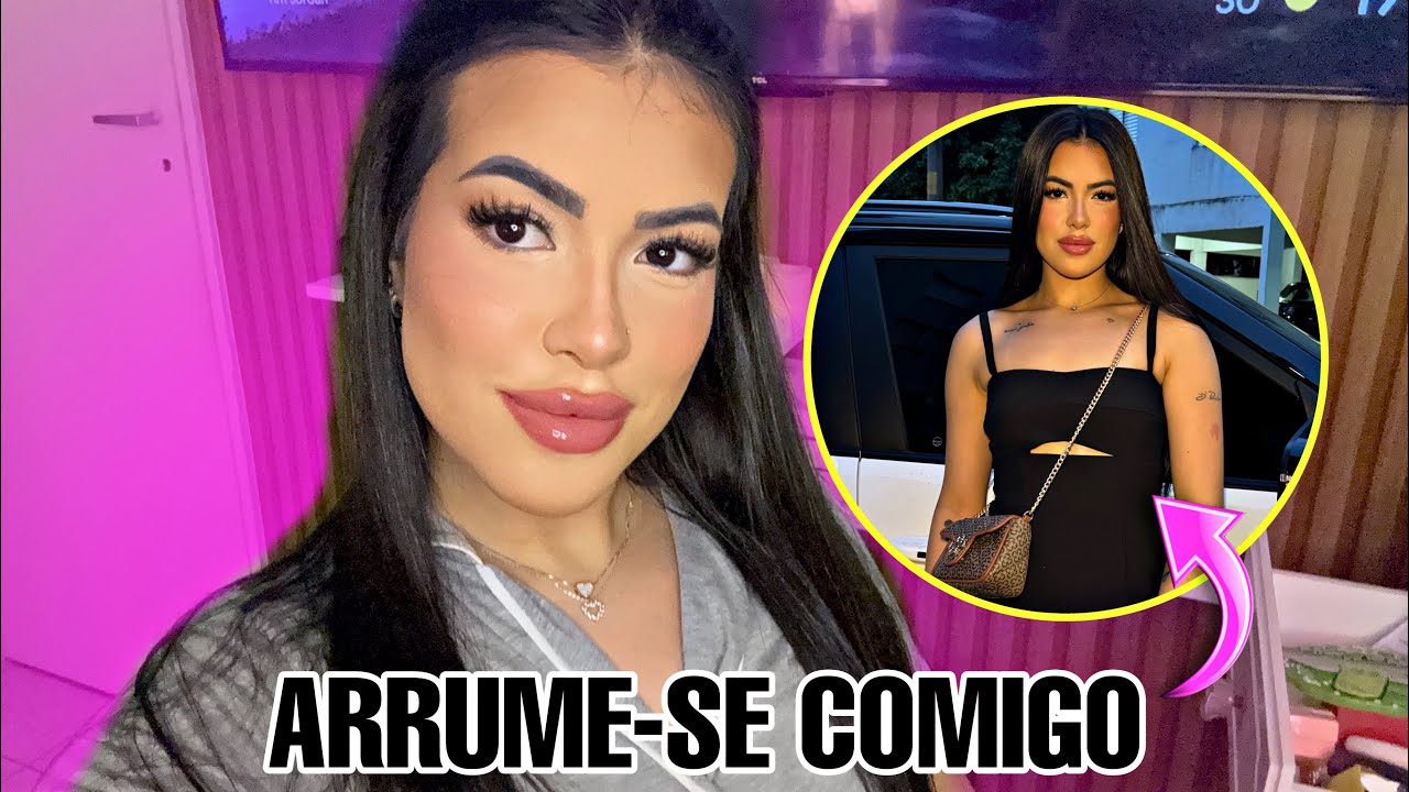 ARRUME-SE COMIGO PRA SAIR 🩷