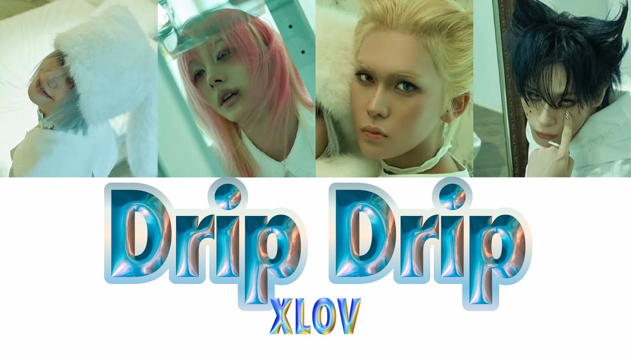 【歌詞・カナルビ・日本語訳・パート】-Drip Drip- XLOV