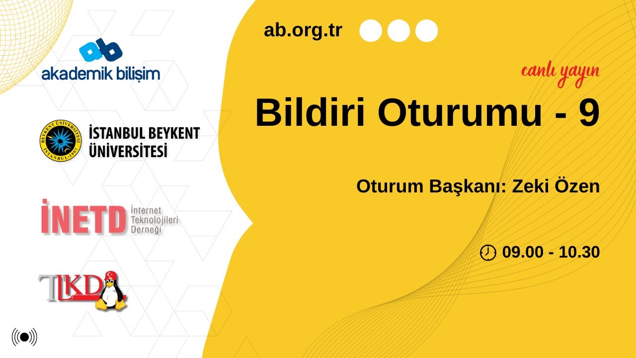Bildiri Oturumu 9 - 24.Akademik Bilişim Konferansı