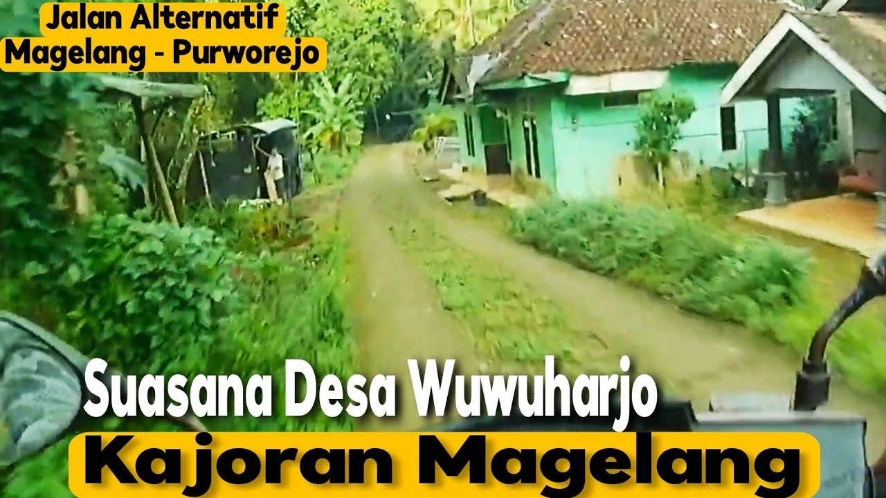 SUASANA JALAN DI DESA | WUWUHARJO KAJORAN - MAGELANG