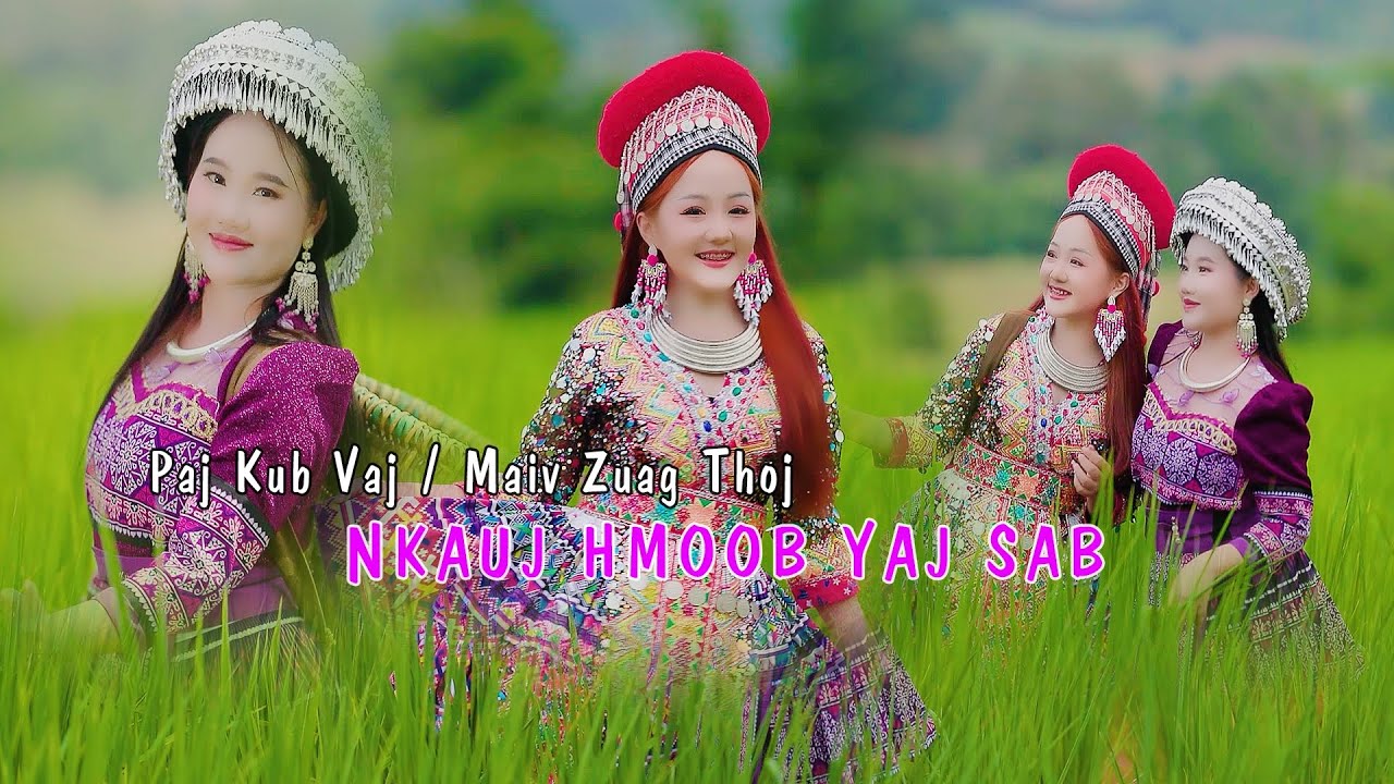 Nkauj Hmoob Yaj Sab # Maiv Zuag Thoj& Nkauj Kub Vaj#Nkauj Tawm Tshiab 2025/2026