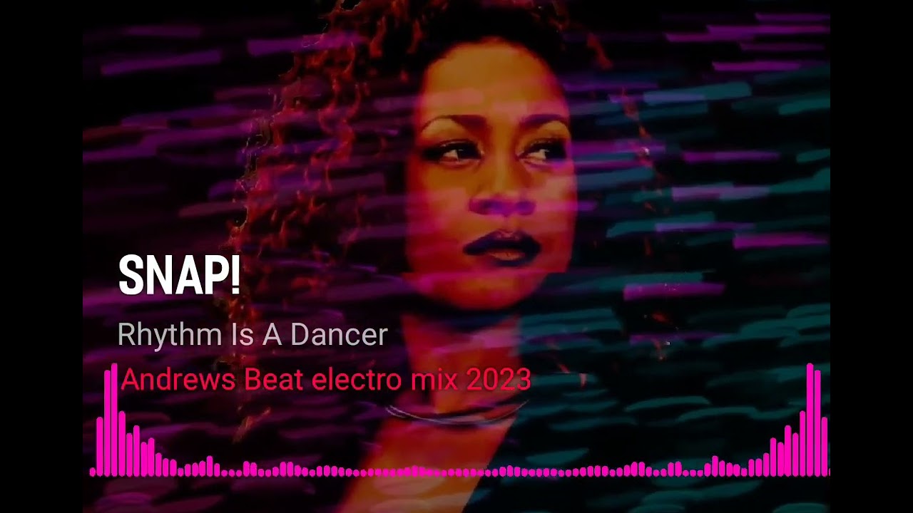 Snap! - Rhythm Is A Dancer (Andrews Beat electro mix 2023). A remix of the 1992 song.