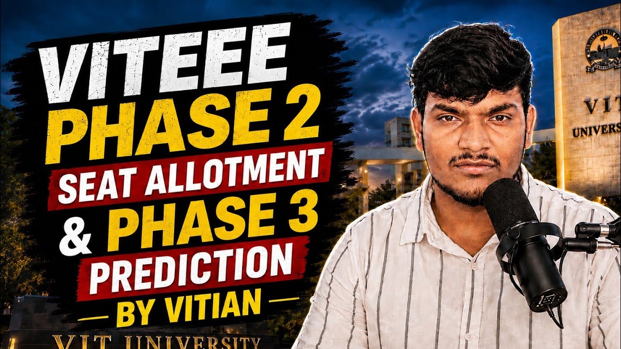 VITEEE Counselling 2026 | Phase 2 Seat Allotment & Phase 3 Analysis