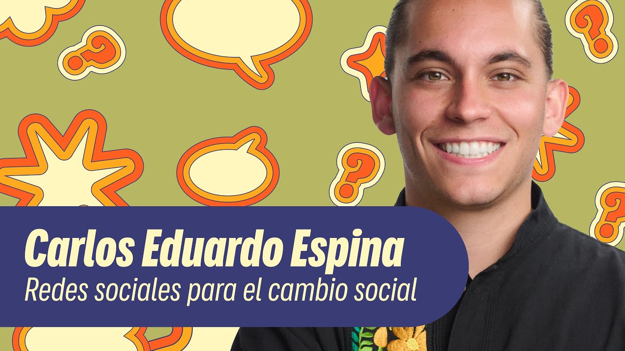 Carlos Eduardo Espina: Redes sociales para el cambio social
