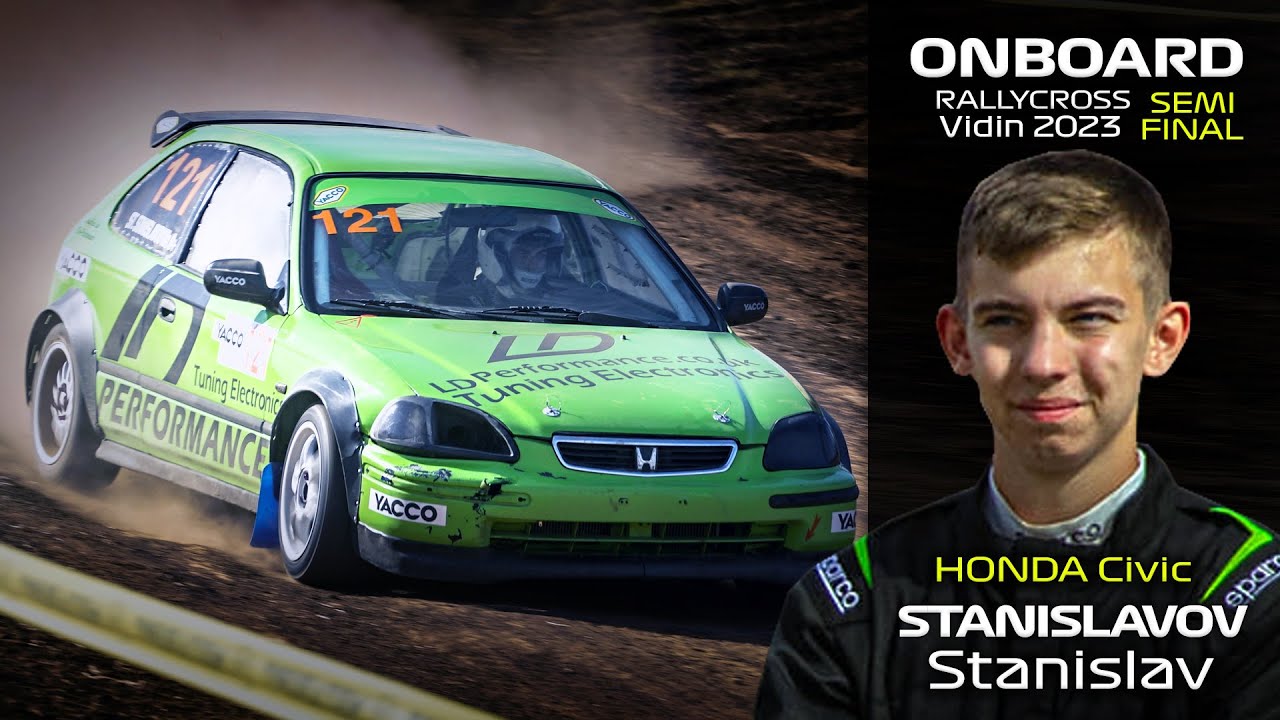 ONBOARD: Stanislav Stanislavov - Honda Civic - Semi Final | Rallycross Vidin 2023
