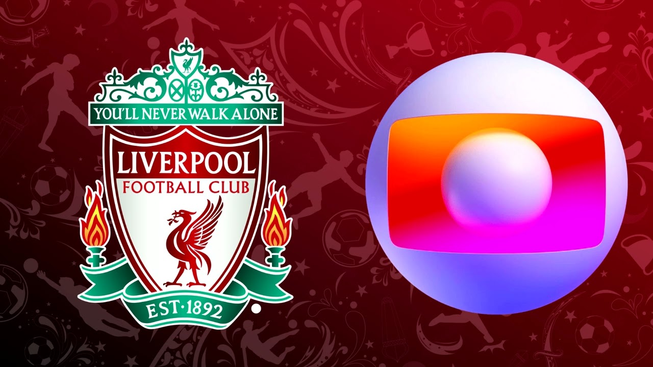 Hino do Liverpool - Globo