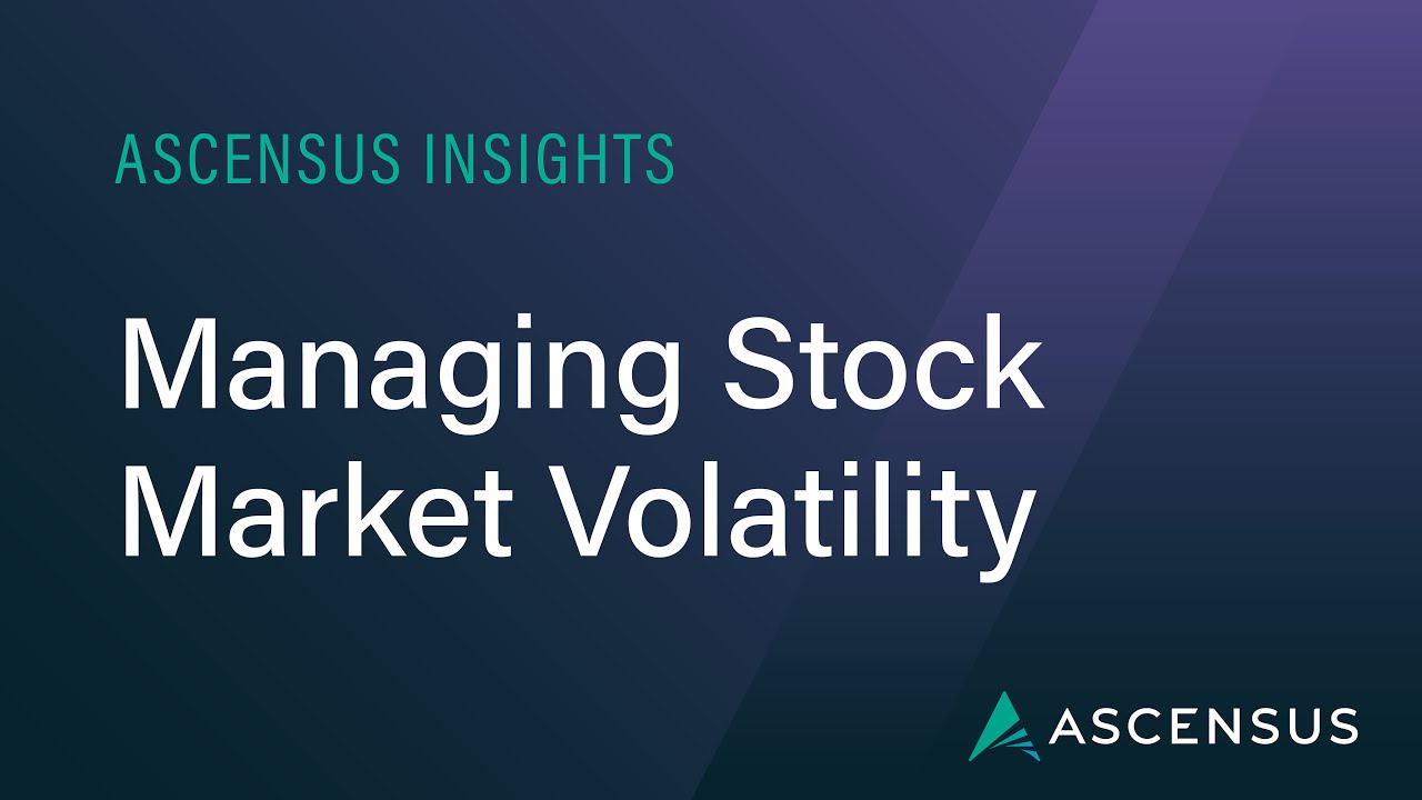 Managing Stock Market Volatility as You Save for Retirement