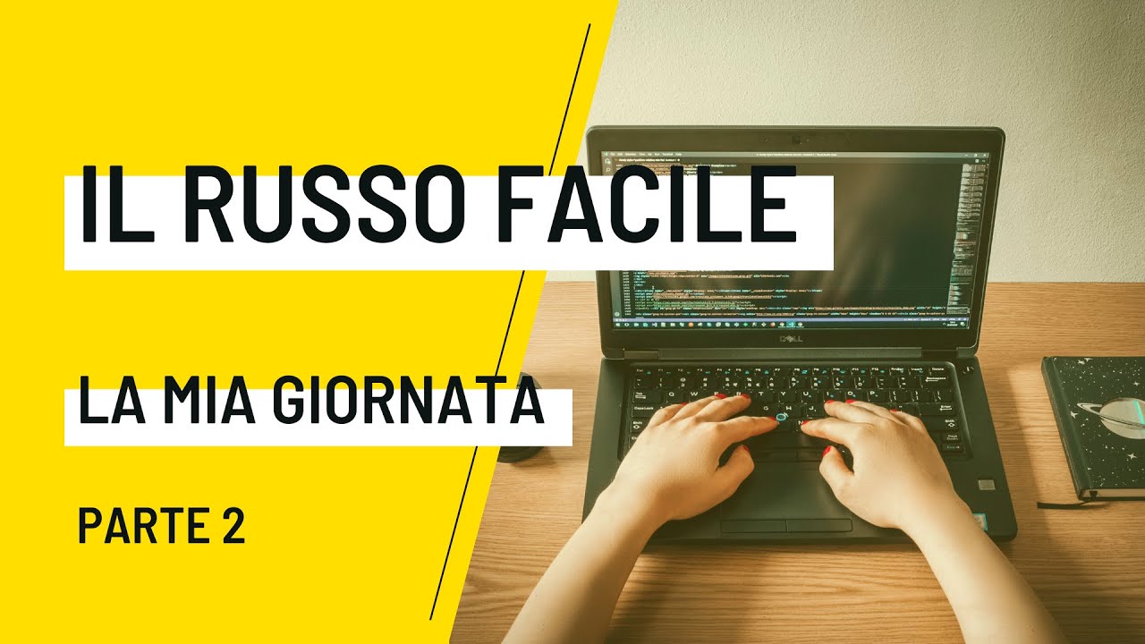 PARLARE DELLA MIA GIORNATA IN RUSSO  parte 2.  работать учиться покупать готовить ужинать убирать
