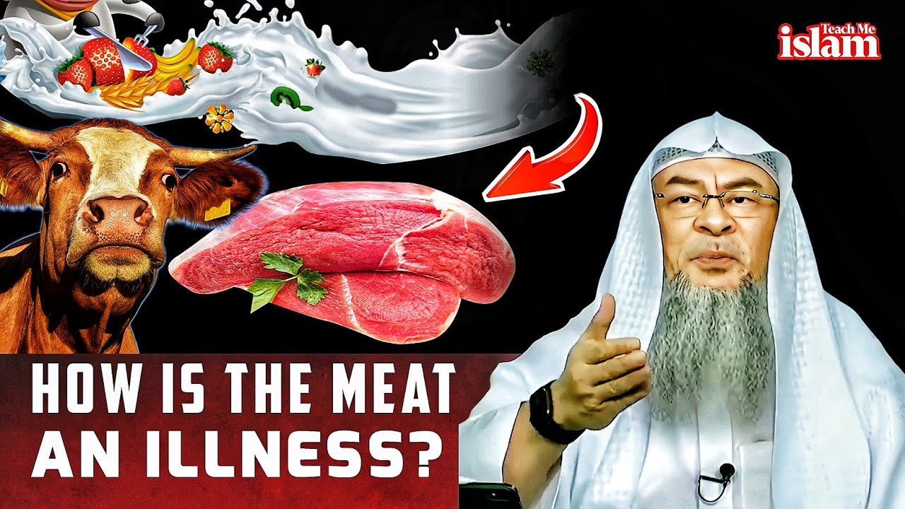 HOW is The MEAT (Beef) Of a Cow is An ILLNESS? || Sheikh Assim Al Hakeem
